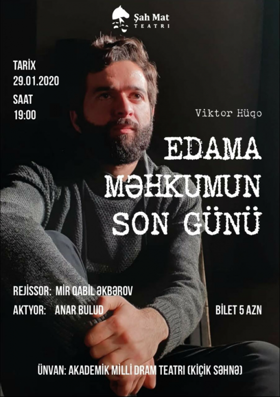 "Edama məhkumun son günü" nümayiş olunacaq