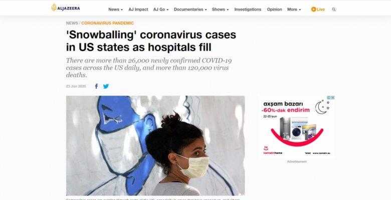 “Əl-Cəzirə”: Amerikalıların tibbi maska taxmağa və sosial məsafə saxlamağa laqeydliyi səbəbindən ölkədə COVID-19 sürətlə yayılır “Əl-Cəzirə”: Amerikalıların tibbi maska taxmağa və sosial məsafə saxlamağa laqeydliyi səbəbindən ölkədə COVID-19 sürətlə yayılır